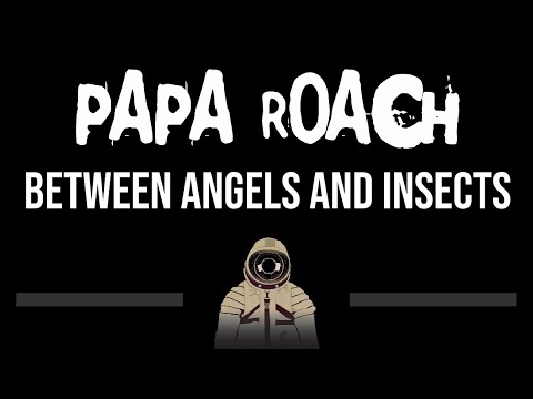 Papa Roach • Between Angels And Insects (CC) (Upgraded Video) 🎤 [Karaoke] [Instrumental Lyrics]