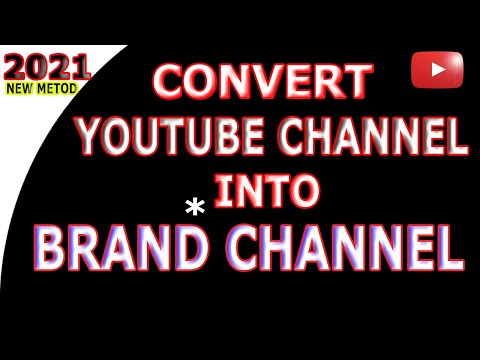 How to Convert a Youtube Channel to Brand Account in 2021 | Brand Account | Convert to Brand Account