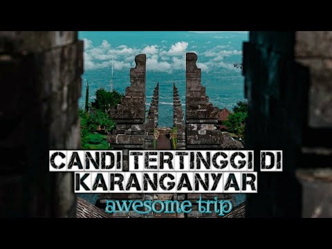 CANDI CETHO Wisata Kaki Gunung Lawu || Karanganyar || VideoCinematic #14