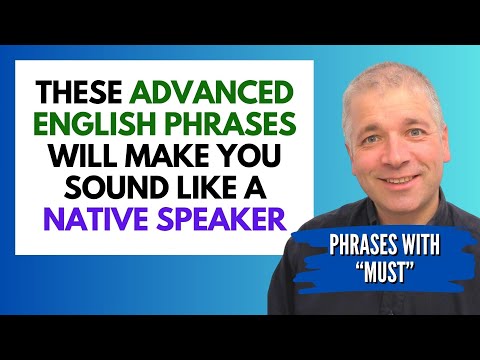 The 4 Secret Uses Of "MUST" in English!