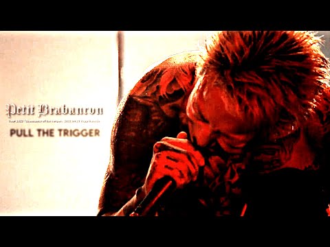 Petit Brabancon (プチブラバンソン) - Pull the trigger【2022.09.21 Zepp Haneda】