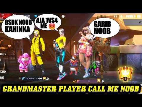 RANDOM GRANDMASTER RICH GIRL CALL ME NOOB 😡||I CHALLENGE FOR 1VS4|| #TOTALGAMING#SAHILGAMING