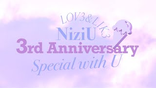 「NiziU 3rd Anniversary Special with U」