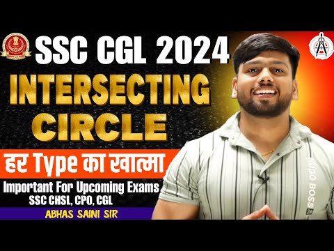 IMPORTANT : All types covered of Intersecting Circles ! SSC CGL CPO CHSL SELECTION POST BY ABHAS