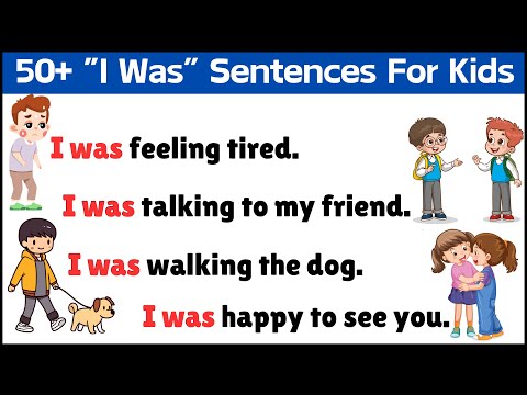 “I Was” Sentences For Kids | Reading Practice Sentences | English Practice For Kids