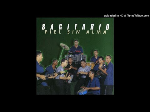 SAGITARIO - - PIEL SIN ALMA