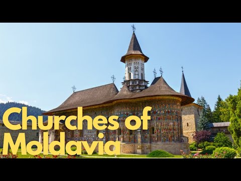 Exploring the Enchanting Churches of Moldavia, Romania