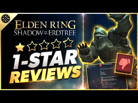 Elden Ring Shadow of the Erdtree Is TERRIBLE...According To These One-Star Reviews