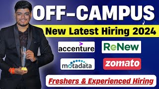 🔥Accenture, Zomato, ReNEW Off Campus Hiring | Freshers & Experienced Hiring | Skill Based Hiring