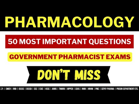 PHARMACOLOGY 50 QUESTIONS / GOVERNMENT PHARMACIST EXAM PREPARATION / RRB PHARMACIST/MHSRB PHARMACIST