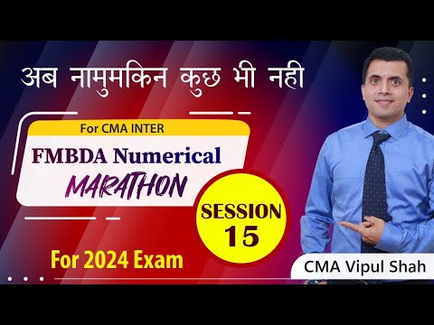 FM Bullet Revision Cum Marathon (Numerical) Lecture 15 |  June/Dec 2024 Exams | CMA Inter