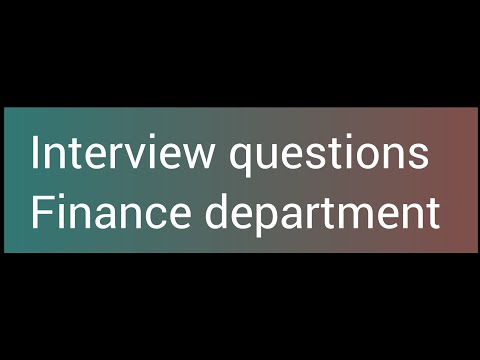 Interview questions in the finance department!!