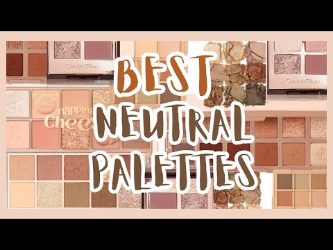 Best Neutral Palettes | Product Recommendations