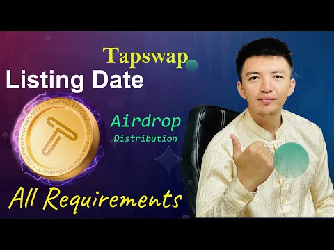 Tapswap Listing Date Announced | Tapswap Airdrop Distribution Coming | Tapswap Airdrop Requirements