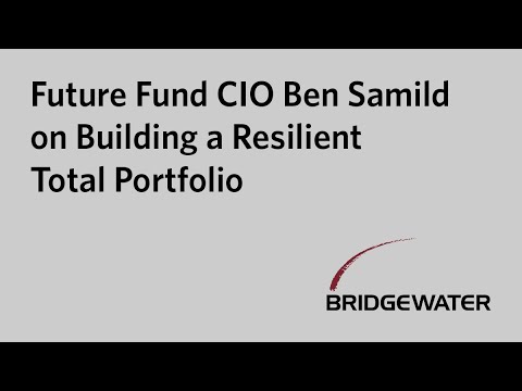 Future Fund CIO Ben Samild on Building a Resilient Total Portfolio