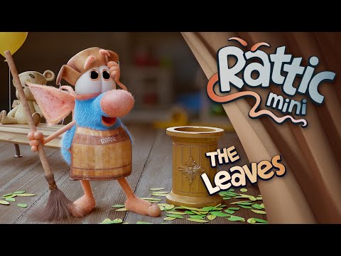 Rattic Mini – The Leaves | Funny Cartoons For Kids