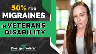 50% For How do I get 50% VA disability for migraines?