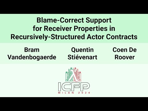 [ICFP24] Blame-correct Support for Receiver Properties in Recursively-Structured Actor Contracts