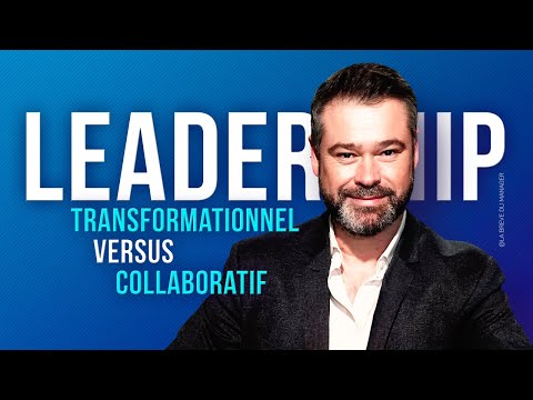 Leadership Transformationnel VS Leadership Collaboratif : lequel choisir ?