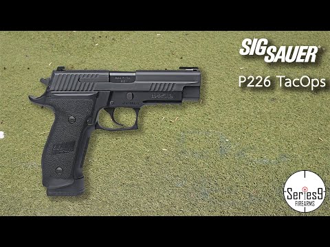 [Review] Sig Sauer P226 TacOps สุดยอดปืนของหน่วยรบพิเศษ