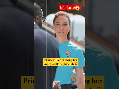 Princess kate plays Rugby club, sporty kate show Skills back royal Duty 2024 #shorts #katemiddleton