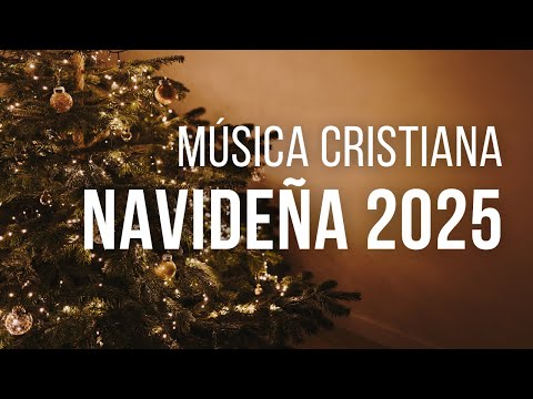 Navidad es Jesús 🎄 Música Cristiana de Adoración para la Navidad 2025