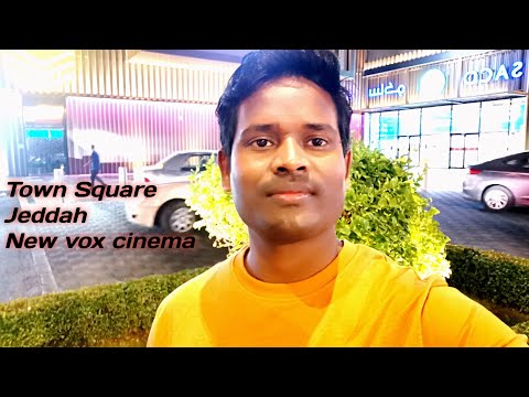 Town Square Jeddah !!  vox cinema || Nazim Afre