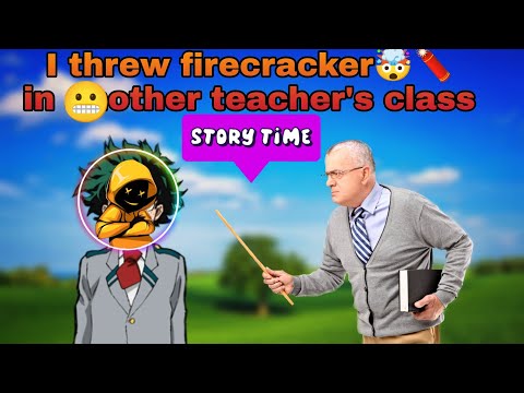 I threw firecracker 🧨 in other teacher's class 😬 this happened 🤯 (School Storytime) | Daniel Gamerz