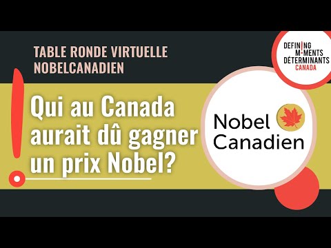 Table Ronde Virtuelle: Quel canadien aurait dû recevoir un prix Nobel?