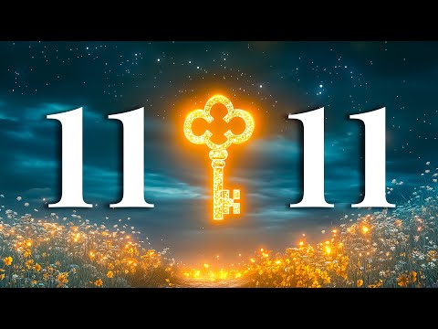 🗝️THE KEY FREQUENCY TO UNLOCK THE DIVINE POWER WITHIN YOU • EVERYTHING IS CONNECTED • 1111Hz