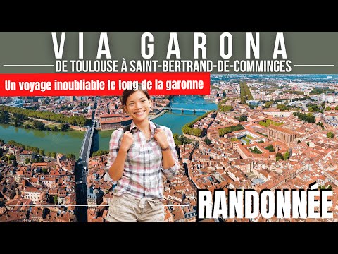 Randonnée sur la Via Garona de Toulouse à Saint-Bertrand-de-Comminges