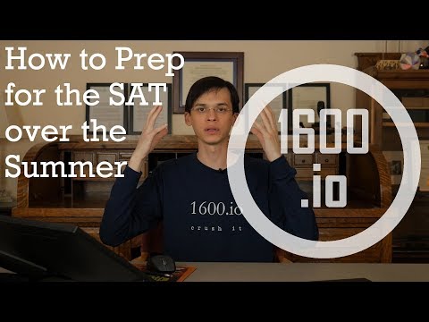 How to Prep for the SAT over the Summer