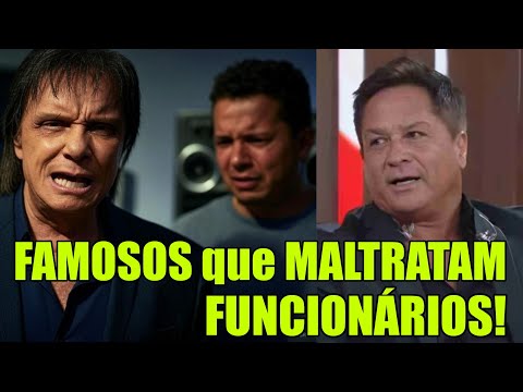 15 FAMOSOS que já FORAM ACUSADOS de MALTRATAR SEUS FUNCIONÁRIOS