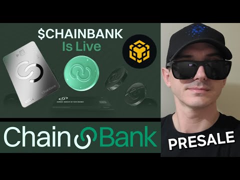 $CHAINBANK - CHAINBANK TOKEN PRESALE CRYPTO COIN HOW TO BUY CHAIN BANK ICO BNB BSC BLOCKCHAIN CARD