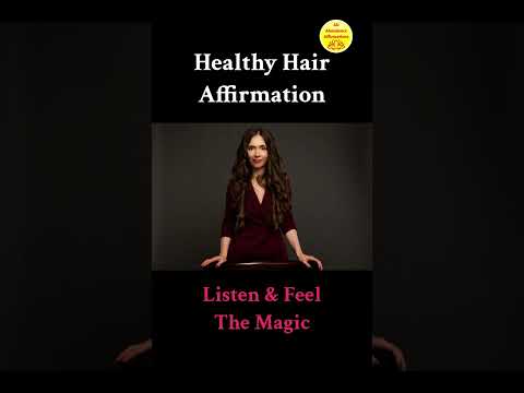 Healthy Hair - Affirmations ! Magic Has No Logic ! Healthy Hair !