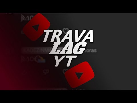 🤬|TRAVA LAG YT