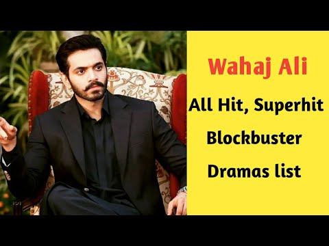 Top 10 Superhit dramas of Wahaj Ali || Wahaj Ali all dramas list