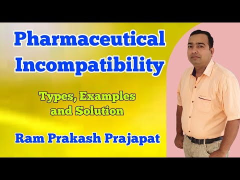 Pharmaceutical incompatibility | Therapeutic  | Physical incompatibility | Chemical incompatibility