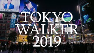 TOKYO WALKER 2019 / Handheld Hyperlapse Practice