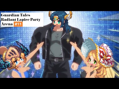 【ガーディアンテイルズ ガデテル /Guardian Tales Arena】レディアントラピスでアリーナ！#11【Radiant Lapice】