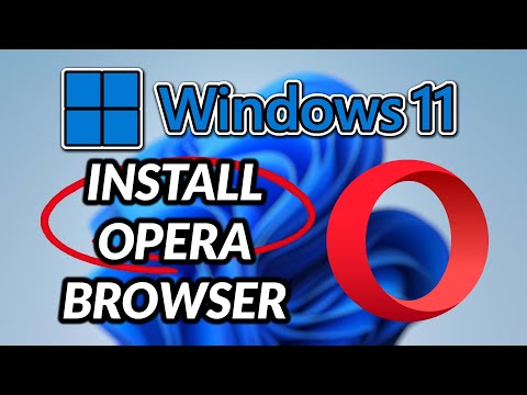 How to Download and Install Opera In Windows 11