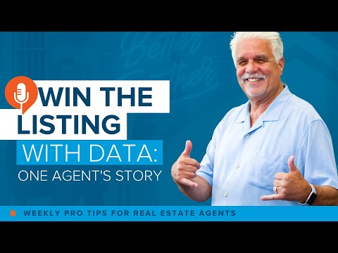 Win the Listing with Data: One Real Estate Agent's Story