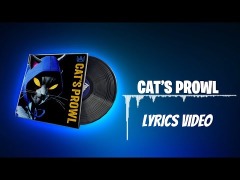 Fortnite Lobby Music - Cat's Prowl - Lyrics Video