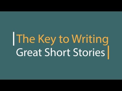 The Key to Writing Great Short Stories