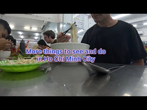 Some key points to do in Ho Chi Minh City. I tried Pho!