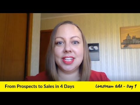 Day 1 Livestream Q&A for From Prospects to Sales in 4 Days Training Series