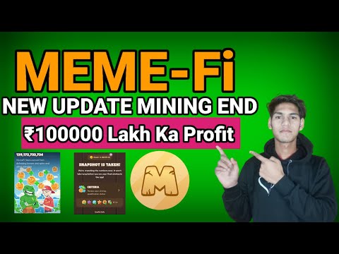 Meme-Fi New Update Mining End ₹100000 Lakh Ka Profit 💸