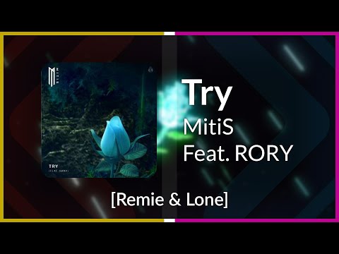 Noodle November | MitiS Feat. RORY - Try [Remie & Lone]