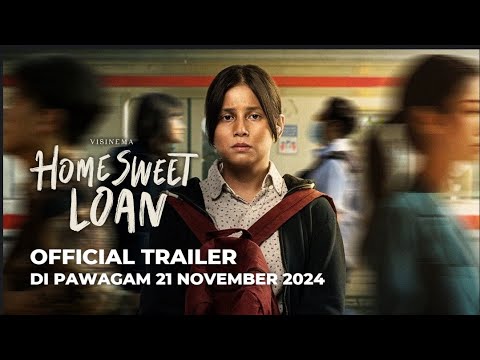 HOME SWEET LOAN (Official Trailer) DI PAWAGAM 21 NOV