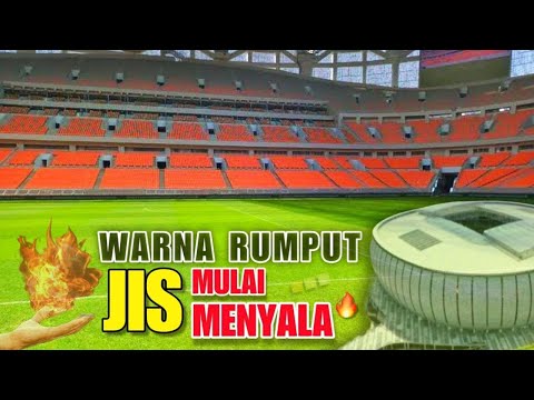 🌿🌿UPDATE RUMPUT INDOOR JIS🌿🌿STADION JIS AKHIRNYA AKAN DIGUNAKAN UNTUK PERSIJA TGL 21-12-2024